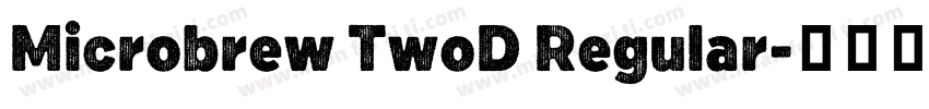 Microbrew TwoD Regular字体转换